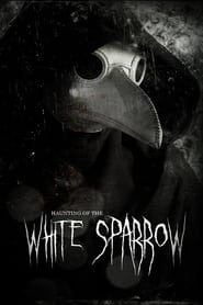 Haunting of the White Sparrow' Poster