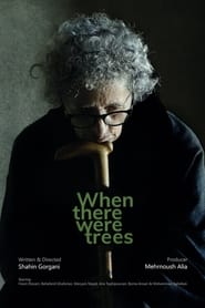When There Were Trees' Poster