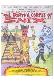 The Rotten Corpse of Snix' Poster
