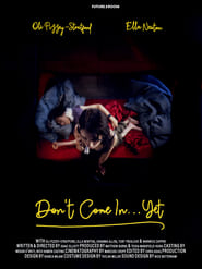 Dont Come in Yet' Poster