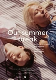 Our Summer Break' Poster