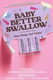 Baby Better Swallow' Poster