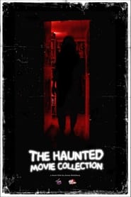 The Haunted Movie Collection' Poster