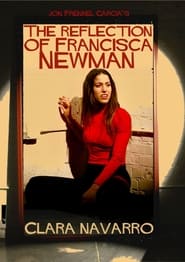 The Reflection of Francisca Newman' Poster