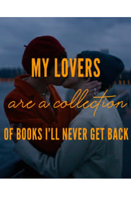 My Lovers Are a Collection of Books Ill Never Get Back' Poster