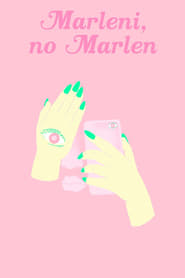 Marleni not Marlen' Poster