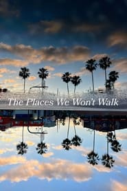 The Places We Wont Walk' Poster