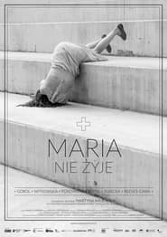 Maria Is Not Alive' Poster