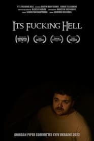 Its Fucking Hell' Poster