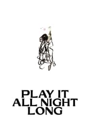 Play It All Night Long' Poster