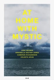 At Home with Mystic