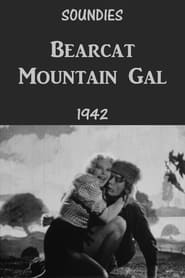 Bearcat Mountain Gal' Poster