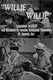 Willie Willie' Poster