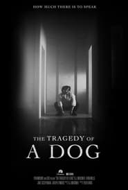 The Tragedy of a Dog' Poster