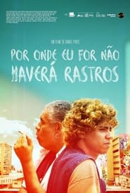 Por Onde Eu for No Haver Rastros' Poster