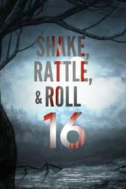 Shake Rattle  Roll XVI The Comeback' Poster