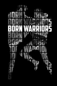 Born Warriors' Poster