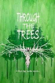Through the Trees' Poster