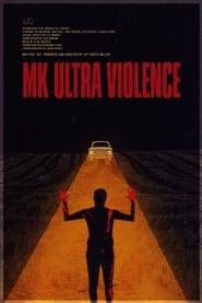 MK Ultra Violence' Poster
