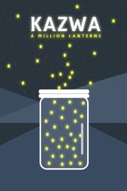 Kazwa A Million Lanterns' Poster