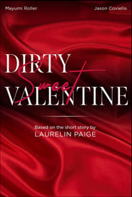 Dirty Sweet Valentine' Poster