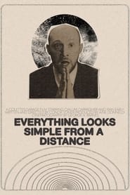 Everything Looks Simple from a Distance' Poster