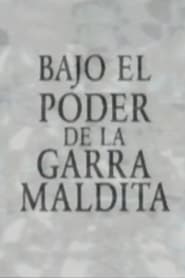 Bajo el poder de la garra maldita' Poster