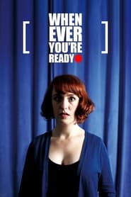 Whenever Youre Ready' Poster