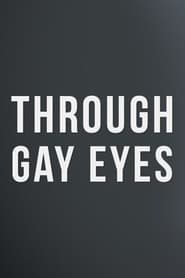 Through Gay Eyes' Poster