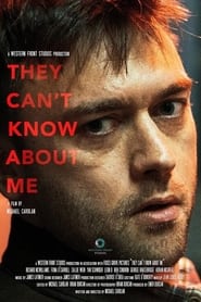 They Cant Know About Me' Poster