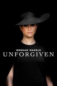 Meghan Markle Unforgiven' Poster