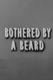 Bothered by a Beard' Poster