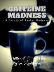 Caffeine Madness' Poster