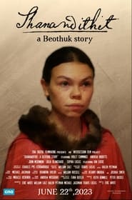 Shanawdithit A Beothuk Story' Poster