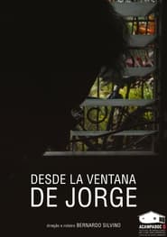 Desde La Ventana de Jorge' Poster