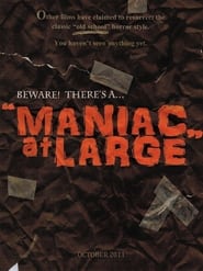 Maniac at Large' Poster