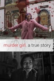 Murder Girl A true story' Poster