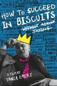 How to Succeed in Biscuits Without Really Trying' Poster
