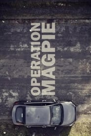 Operation Magpie' Poster