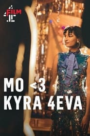 MO3 KYRA 4EVA' Poster