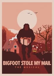 Bigfoot Stole My Mail The Musical' Poster