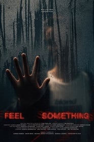 Feel Something' Poster