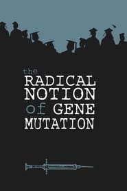 The Radical Notion of Gene Mutation' Poster