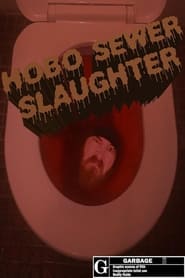 Hobo Sewer Slaughter' Poster