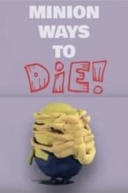 Minion Ways to Die' Poster
