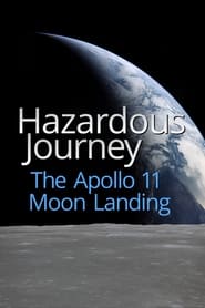 Hazardous Journey The Apollo 11 Moon Landing