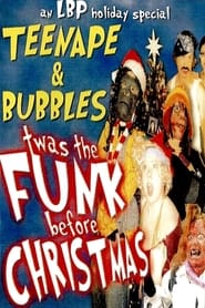 TeenApe and Bubbles Twas the Funk Before Christmas' Poster