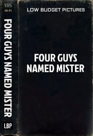 Four Guys Named Mister' Poster