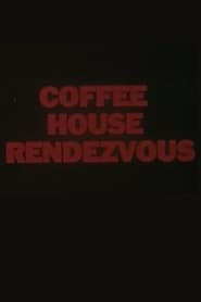 Coffee House Rendezvous' Poster