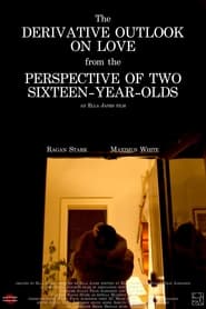 The Derivative Outlook on Love from the Perspective of Two SixteenYearOlds